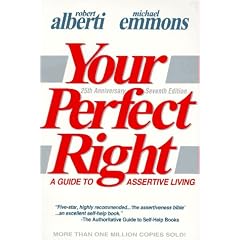 Your Perfect Right: A Guide to Assertive Living