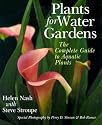 Plants For Water Gardens: The Complete Guide To Aquatic Plants