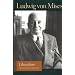 Liberalism: The Classical Tradition (Lib Works Ludwig Von Mises PB)