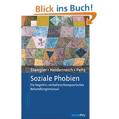 Soziale Phobien: Ein kognitiv-verhaltenstherapeutisches Behandlungsmanual (Materialien f�r die klinische Praxis)