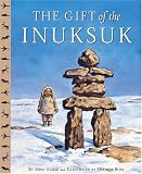  : The Gift of the Inuksuk Edition 1. (Legend (Sleeping Bear))