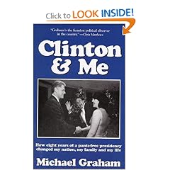 Clinton & Me: How Eight Years of a Pants-Free Presidency Changed My Nation, My Family and My Life