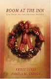 Room at the Inn: Love Checks Into Two Christmas Novellas