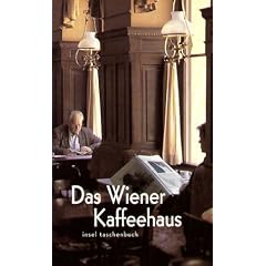 Das Wiener Kaffeehaus: Mit Hinweisen auf Wiener Kaffeeh�user (insel taschenbuch)