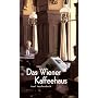 Das Wiener Kaffeehaus: Mit Hinweisen auf Wiener Kaffeeh�user
