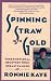   - Spinning Straw Into Gold: Your Emotional Recovery From Breast Cancer