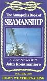Annapolis Book Of Seamanship - Vol. 2 - Heavy Weather Sailing [VHS] [1987]