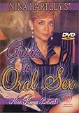Sex / How to: Nina Hartley`s Guide to Oral Sex DVD