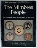 The Mimbres people : ancient Pueblo painters of the American southwest