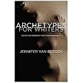 Archetypes for Writers (Using the Power of Your Subconscious) (Paperback)