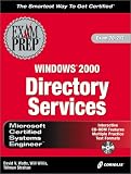 MCSE Windows 2000 Directory Services Exam Prep (Exam: 70-217)