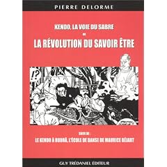 Kendo, la voie du sabre ou La R�volution du savoir �tre - Le Kendo � Rudr�, l'�cole de danse de Maurice B�jart