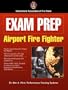 Exam Prep: Airport Fire Fighter (Exam Prep (Jones & Bartlett Publishers))