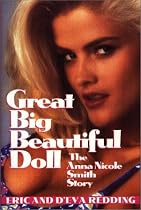 Great Big Beautiful Doll: The Anna Nicole Smith Story