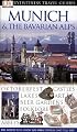 Munich and the Bavarian Alps (DK Eyewitness Travel Guide)