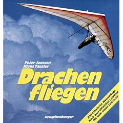 Drachenfliegen: Nach dem offiziellen Lehrplan. Mit dem neuen Luftrecht