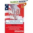 The Border Guide: A Canadian's Guide to Living, Working, and Investing in the United States (Self-Counsel Reference)