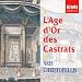 Classical Music : Aris Christofellis - L’Age d’Or des Castrats (Golden Age of Castratos)