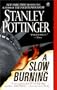 A Slow Burning