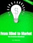 From Mind to Market, The Inventor's Handbook