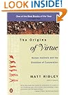 The Origins of Virtue: Human Instincts and the Evolution of Cooperation