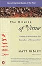 The Origins of Virtue