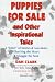 Puppies for Sale and Other Inspirational Tales