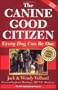 The Canine Good Citizen: Every Dog Can Be One