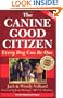 The Canine Good Citizen: Every Dog Can Be One, Second Edition