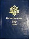 Interlinear Bible: Hebrew-Greek-English With Strong's Concordance Numbers Above Each Word
