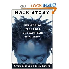 Hair Story : Untangling the Roots of Black Hair in America