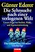 Die Sehnsucht nach einer verlogenen Welt: Unsere Angst vor Freiheit, Markt und Eigenverantwortung - Über Gutmenschen und andere Scheinheilige