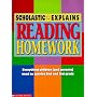 Scholastic Explains Reading Homework (The Scholastic Explains Homework Series)