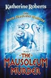 The Mausoleum of Murder: The Seven Fabulous Wonders