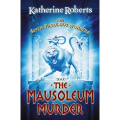 The Mausoleum Murder (Seven Fabulous Wonders)