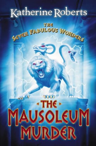 The Mausoleum Murder (Seven Fabulous Wonders)