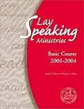 Lay Speaking Ministries: Basic Course 2001-2004