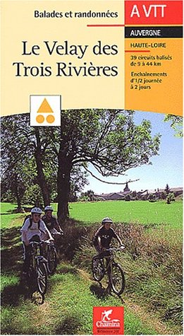 City Travel Guides Discounted  Livres : Velay 3 rivieres VTT