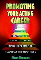 Promoting Your Acting Career Promoting Your Acting Career
