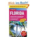 MARCO POLO Reisef�hrer Florida mit Szene-Guide, 24h Action pur, Insider-Tipps, Reise-Atlas: Reisen mit Insider-Tipps. Mit Sprachf�hrer
