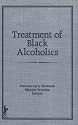Treatment of Black Alcoholics