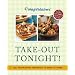 Weight Watchers Take-out Tonight: 150+ Restaurant Favorites to Make at Home--All 8 Points or Less