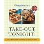 Weight Watchers Take-out Tonight: 150+ Restaurant Favorites to Make at Home--All 8 Points or Less
