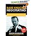 Bare Knuckle Negotiating: Knockout Negotiation Tactics They Won't Teach You At Business School