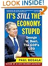 It's Still the Economy, Stupid : George W. Bush, The GOP's CEO