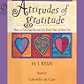 Attitudes of Gratitude: How to Give and Receive Joy Every Day of Your Life