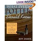Click here to buy What Every Potter Should Know: Answers and Solutions to Common Pottery Problems by  Jeff Zamek.