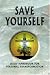 Save Yourself! A Conversation with Jesus