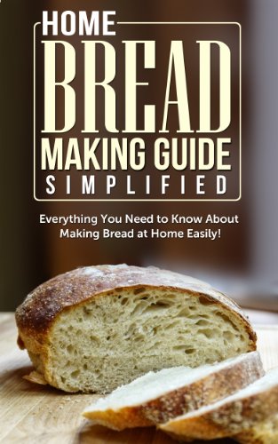 Hospice Bread Making Guide Simplified: Everything You Need To Know About Making Bread At Home Easily!