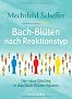 Bach-Bl�ten nach Reaktionstyp: Der neue Einstieg in das Bach-Bl�ten-System